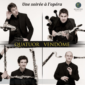Album Une soirée à l'opéra (Arr. for Clarinet Quartet) from Quatuor Vendôme