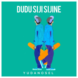 收听Yudanosel的Dudu Siji Sijine歌词歌曲