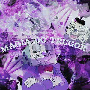 Album MAGIA DO TRUGOR from DJ TRUGOR
