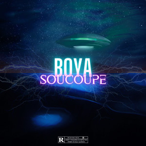 ดาวน์โหลดและฟังเพลง Soucoupe (Explicit) พร้อมเนื้อเพลงจาก BoYA