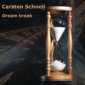 อัลบัม Dream Break ศิลปิน Carsten Schnell