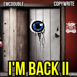 I'm Back II (feat. Copywrite) (Explicit)