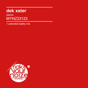อัลบัม PIANOO (Extended Dubby Mix) ศิลปิน DeK Xster