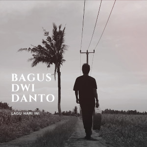Album Lagu Hari Ini from Bagus Dwi Danto