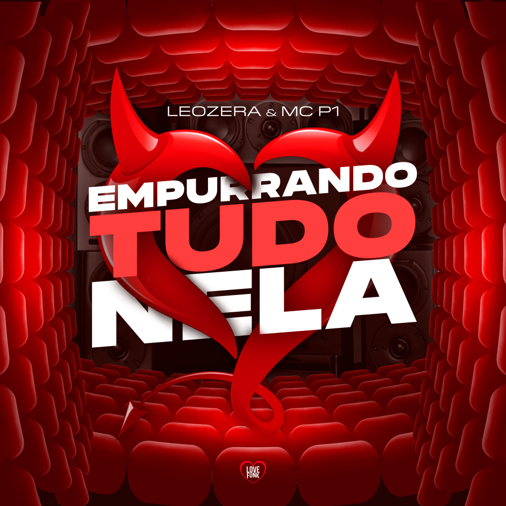 Empurrando Tudo Nela (Explicit)