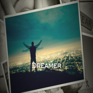 收聽DeScribe的Dreamer歌詞歌曲