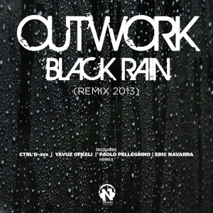 Album Black Rain (Remix 2013) from Outwork