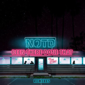 收聽NOTD的Been There Done That (KVR Remix)歌詞歌曲