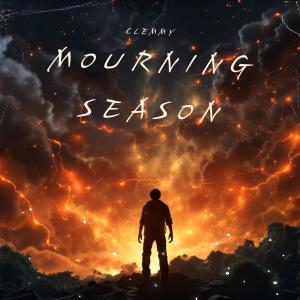 收聽Clemmy的Mourning Season (Explicit)歌詞歌曲
