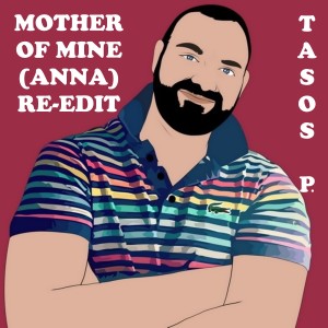 收聽Tasos的Mother of Mine (Anna)歌詞歌曲