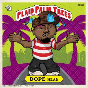 อัลบัม Plaid Palms Trees (Deluxe Edition) ศิลปิน Dopehead