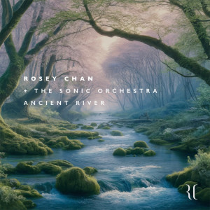 收聽Rosey Chan的Forest Mystique (Ancient River)歌詞歌曲