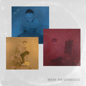 Dengarkan Hang lagu dari Never The Strangers dengan lirik