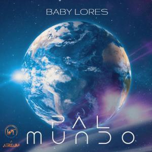 Album Pal Mundo oleh Baby Lores