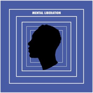 Mental Liberation (Explicit)