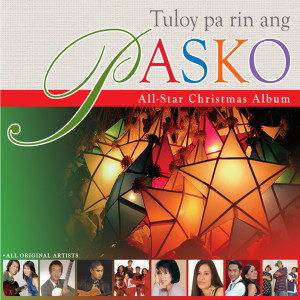 Paolo Santos的專輯Tuloy Pa Rin Ang Pasko! The Ivory All-Star Christmas Album