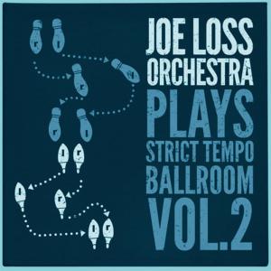 อัลบัม Joe Loss Orchestra Plays Strict Tempo Ballroom Vol. 2 ศิลปิน Joe Loss Orchestra