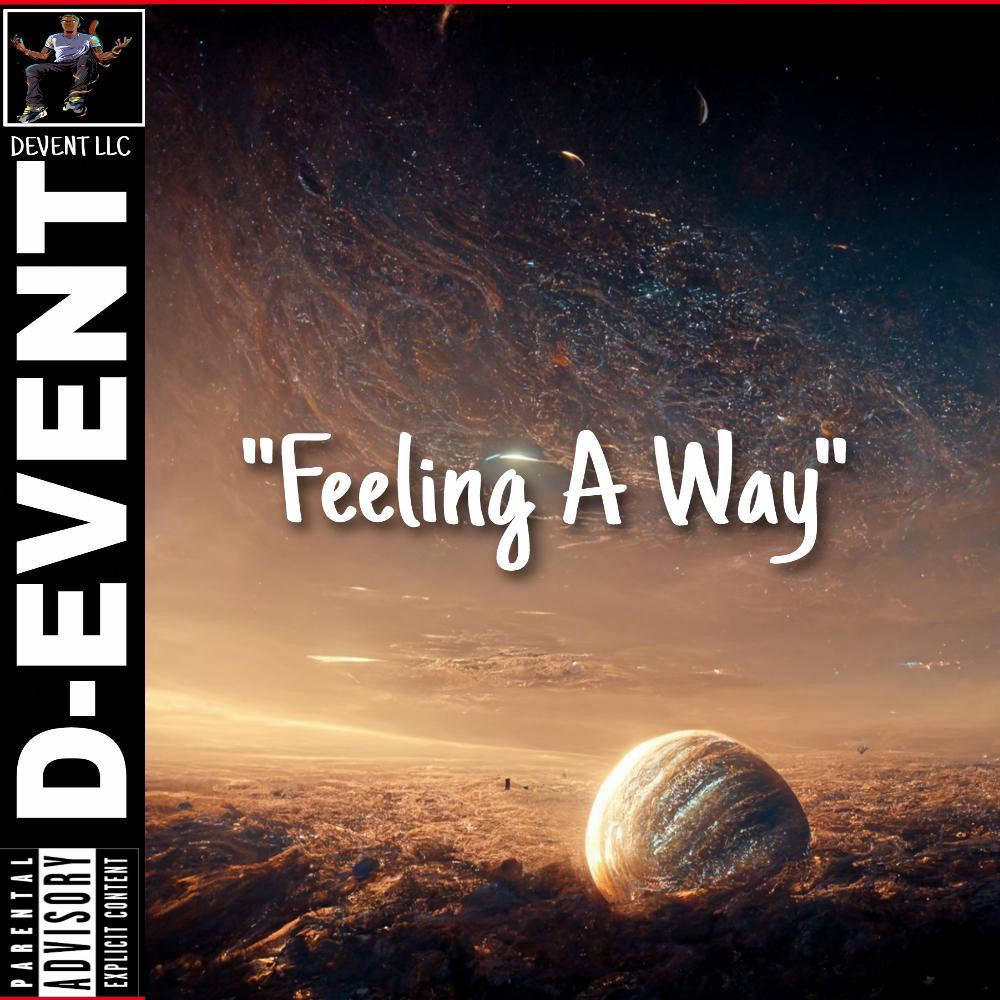 Feeling A Way (Explicit)