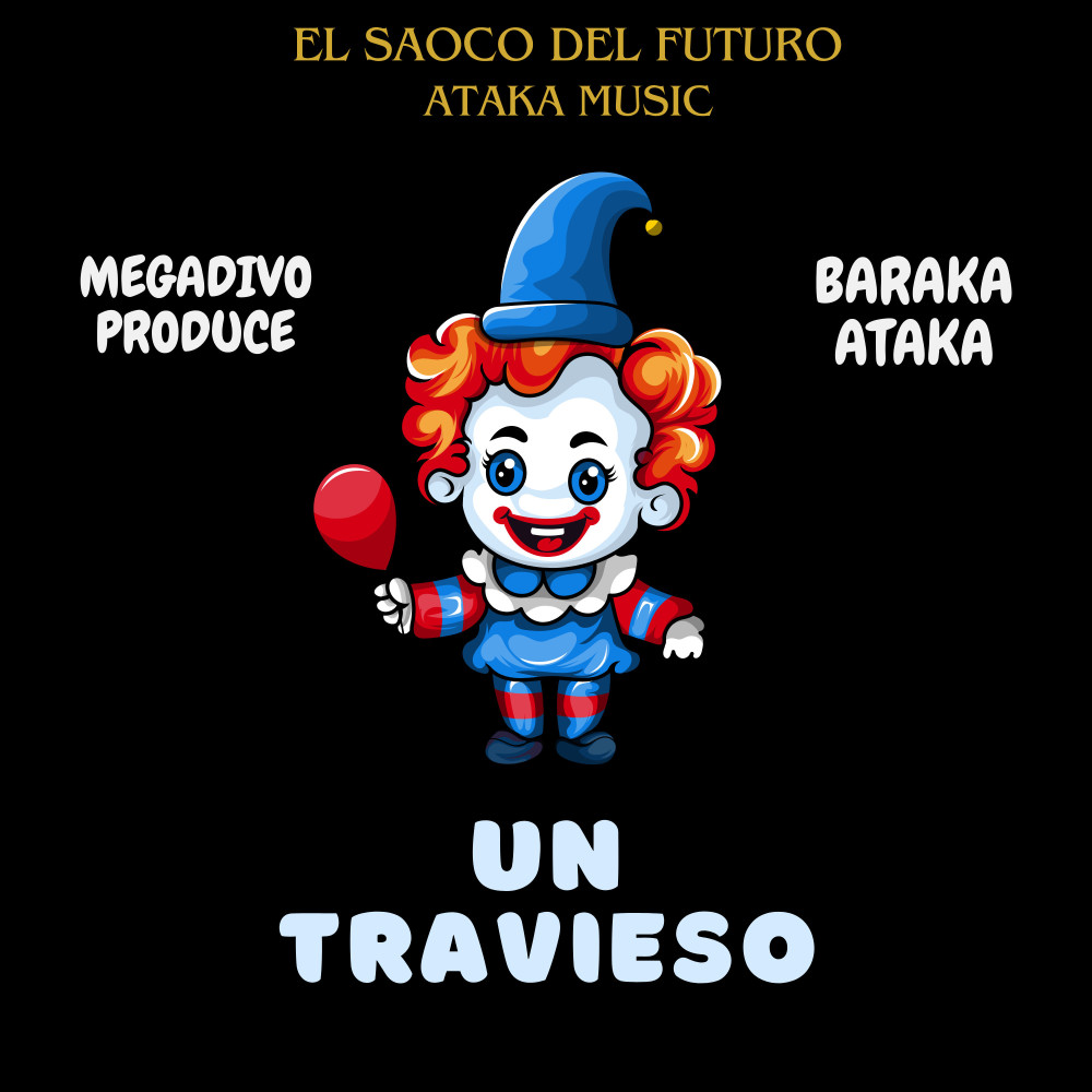 Un Travieso (Explicit)