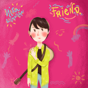 ดาวน์โหลดและฟังเพลง Friend พร้อมเนื้อเพลงจาก Nisa Winartha