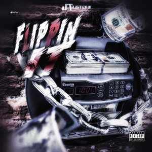Dengarkan Flippin It (Explicit) lagu dari Jt Glistenin dengan lirik