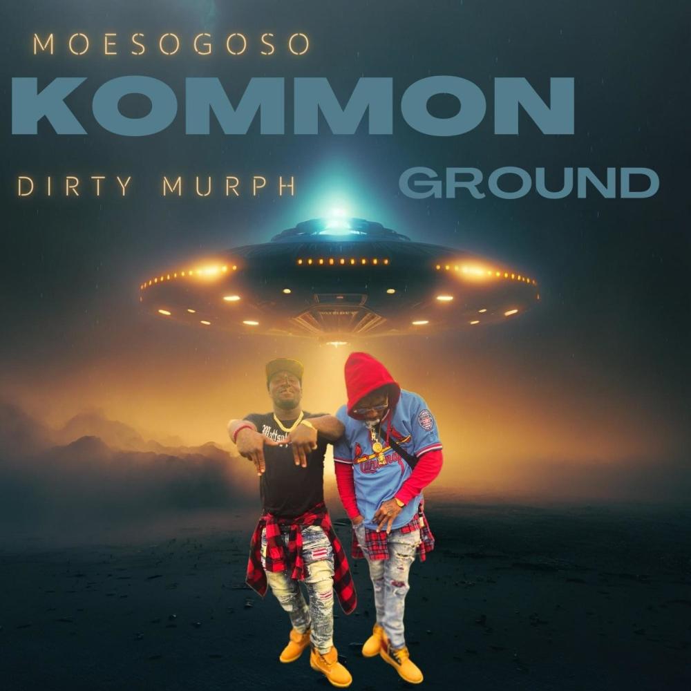 KOMMON GROUND (feat. DIRTY MURPH) (Explicit)