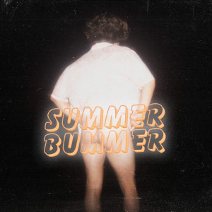 ดาวน์โหลดและฟังเพลง Summer Bummer พร้อมเนื้อเพลงจาก You On Television