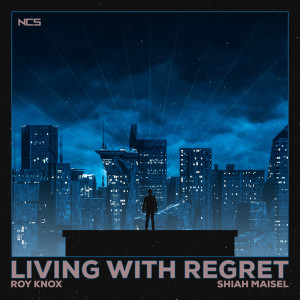 收聽ROY KNOX的Living with Regret歌詞歌曲