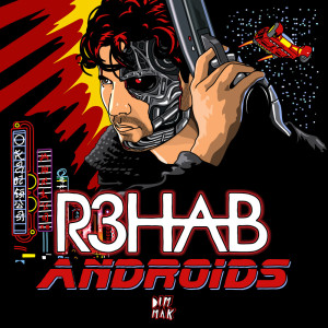ดาวน์โหลดและฟังเพลง Androids พร้อมเนื้อเพลงจาก R3hab