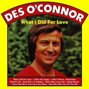 Des O'Connor的专辑What I Did For Love