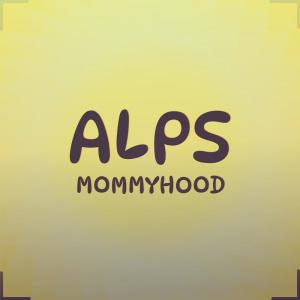 Various Artists的專輯Alps Mommyhood