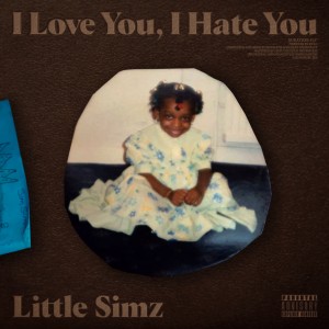 Little Simz的專輯I Love You, I Hate You (Explicit)