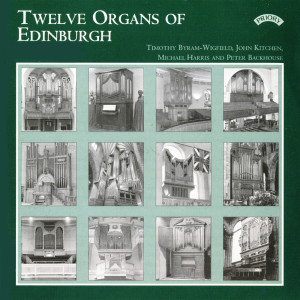 Timothy Byram-Wigfield的專輯12 Organs of Edinburgh