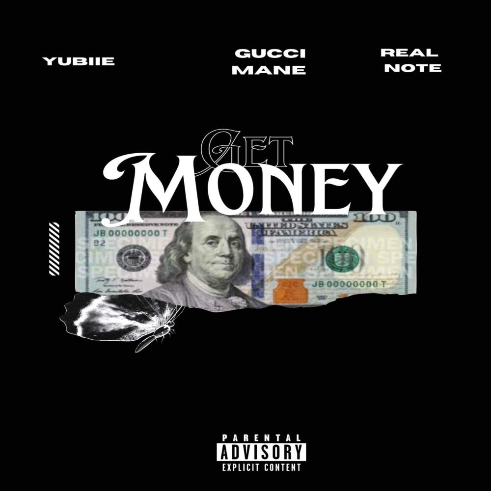 Get Money (feat. Real Note & Gucci Mane) (Explicit)