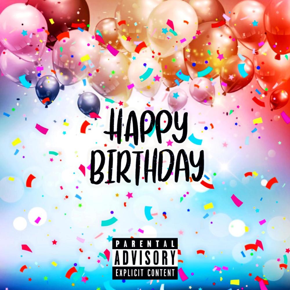 Happy Birthday (Explicit)