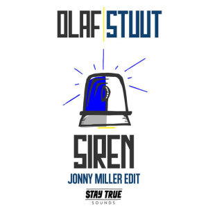 收聽Olaf Stuut的Siren (Jonny Miller Edit)歌詞歌曲