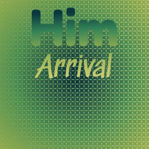 Album Him Arrival oleh Various