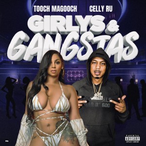 Celly Ru的專輯Girlys & Gangstas (feat. Celly Ru) [Explicit]