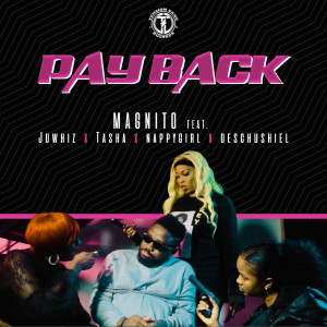 收聽Magnito的Pay Back歌詞歌曲