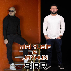 Listen to Sirr song with lyrics from Miri Yusif