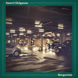 收聽Snorri Helgason的Borgartún歌詞歌曲