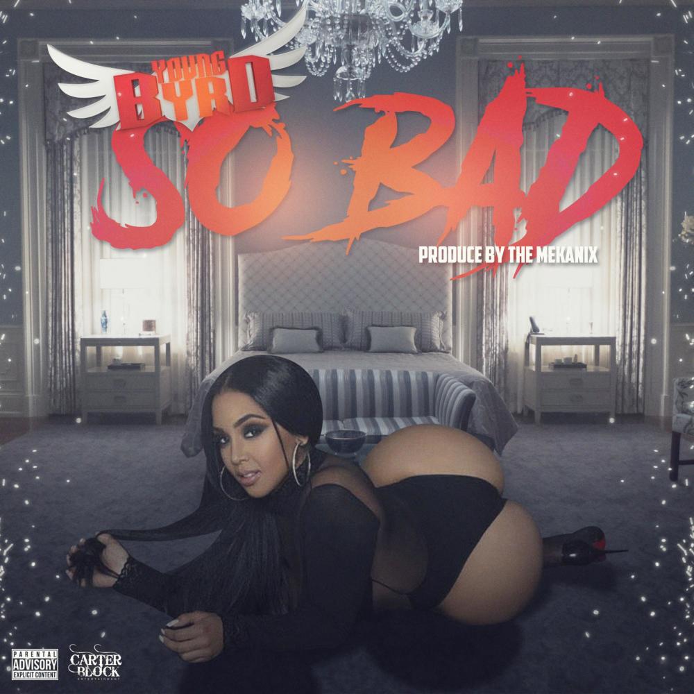 So Bad (Explicit)