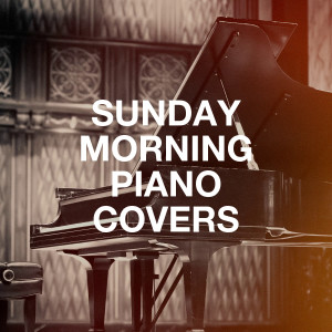Album Sunday Morning Piano Covers from The Cover Crew
