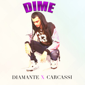 Listen to Dime song with lyrics from Carcassi
