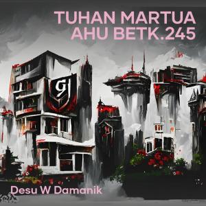 Album Tuhan Martua Ahu Betk.245 (Remastered 2023) from Desu W Damanik