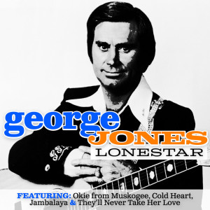 Listen to Blue Side of Lonesome song with lyrics from George Jones