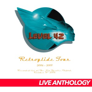 Level 42的專輯Retroglide Live 2006