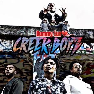 Listen to Dummy Luv (P.M.W Club Remix|Explicit) song with lyrics from Creek Boyz