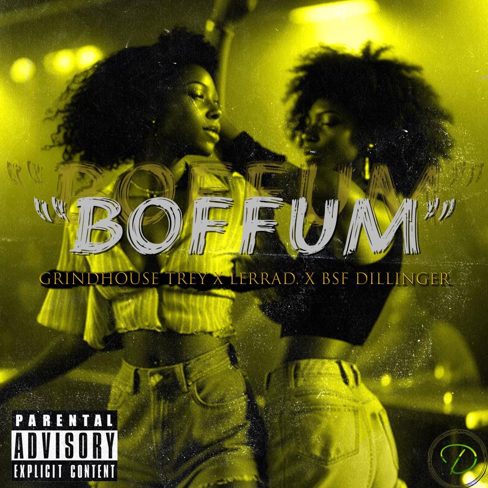 Boffum (feat. Bsf Dillinger) (Explicit)