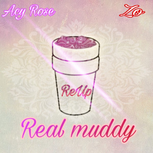 Album Real Muddy (Explicit) from Acy Rose